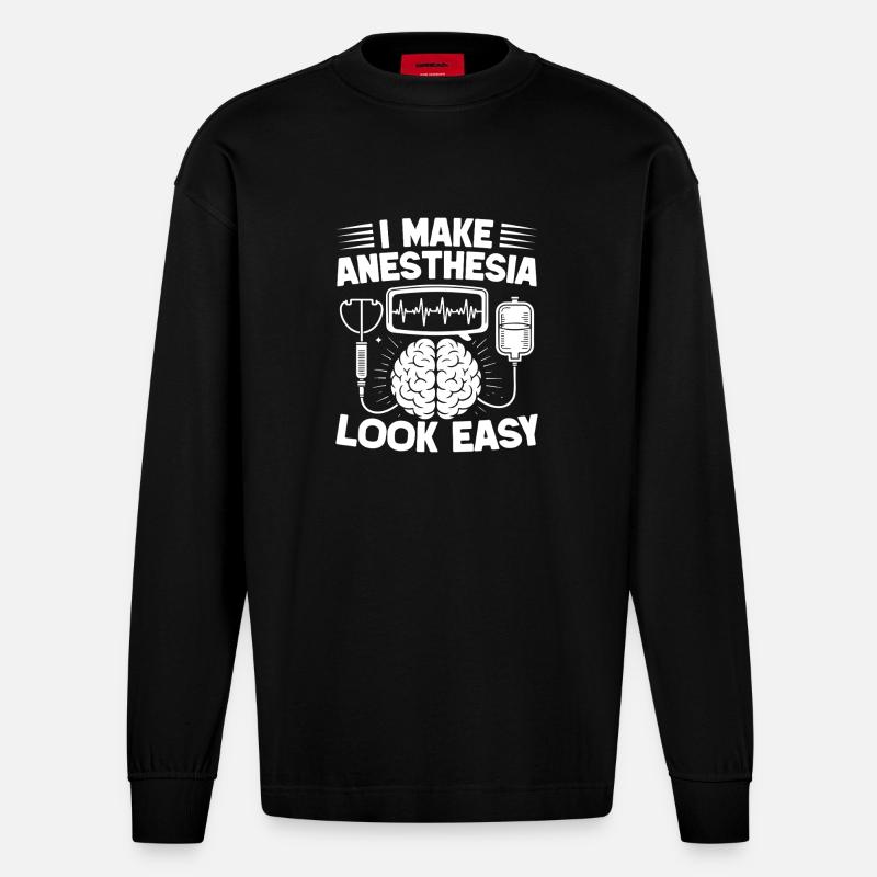 Anesthesiologist Look Easy Anesthesia - Heavyweight Oversized Organic Langarmshirt Made in EU - SOLID BLACK