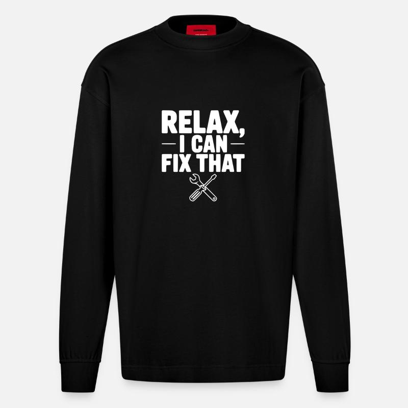 Relax, I Can Fix That - Heavyweight Oversized Organic Longsleeve Shirt Made in EU - SOLID BLACK