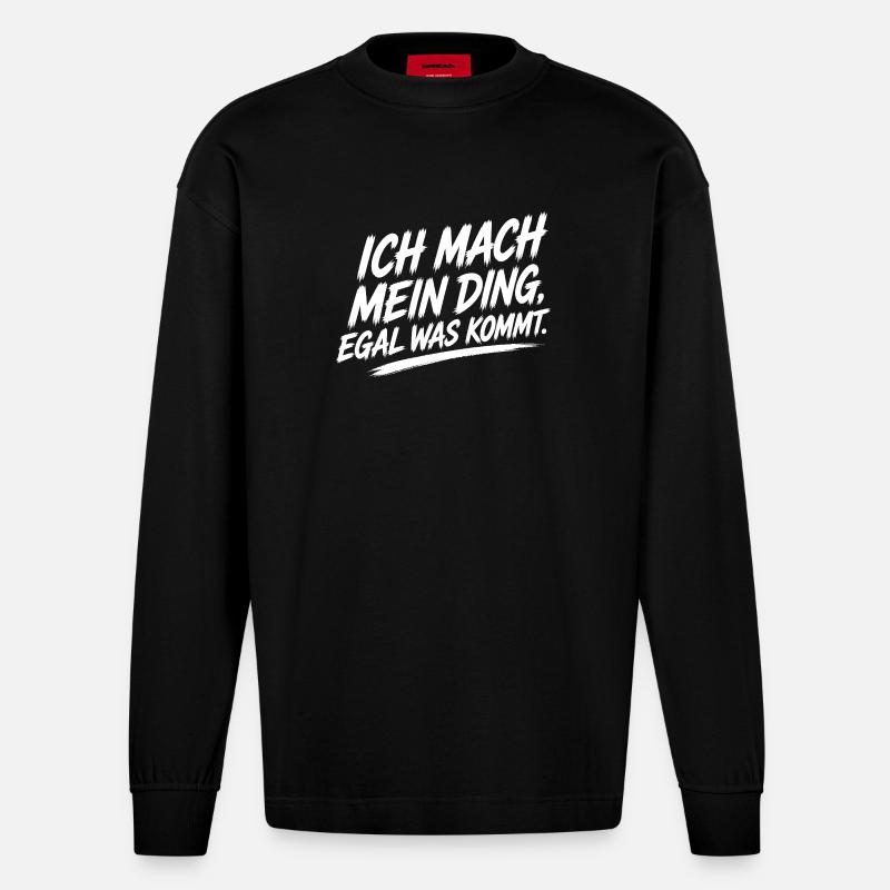Ich mach mein Ding – Unabhängig - Heavyweight Oversized Organic Langarmshirt Made in EU - SOLID BLACK