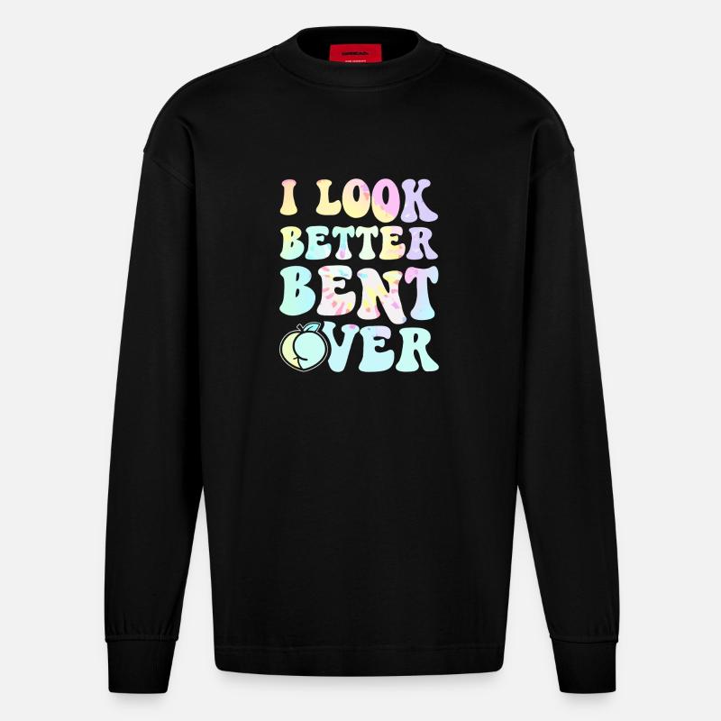 I Look Better Bent Over Tee - Heavyweight Oversized Organic Longsleeve Shirt Made in EU - SOLID BLACK