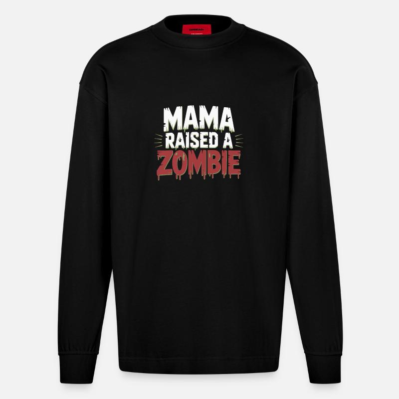 Mama hat einen Zombie großgezogen - Heavyweight Oversized Organic Langarmshirt Made in EU - SOLID BLACK