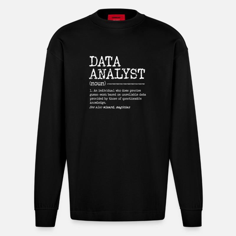Data Analyst Meme Tee - Heavyweight Oversized Organic Longsleeve Shirt Made in EU - SOLID BLACK