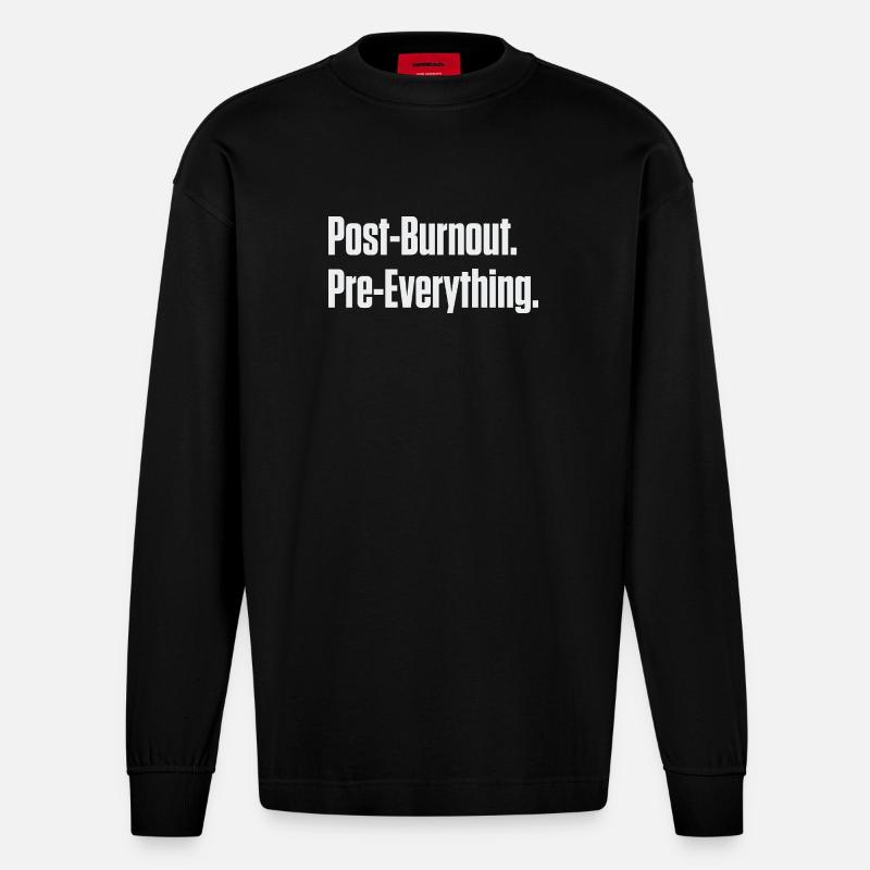 Post-Burnout, vor allem - Heavyweight Oversized Organic Langarmshirt Made in EU - SOLID BLACK