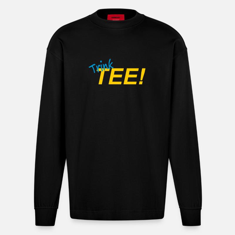 BUVEZ DU THÉ ! - Manches longues bio épais oversize fabriqué en UE - SOLID BLACK