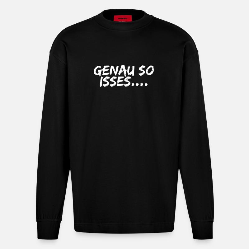 Genau so sieht es aus - Heavyweight Oversized Organic Langarmshirt Made in EU - SOLID BLACK