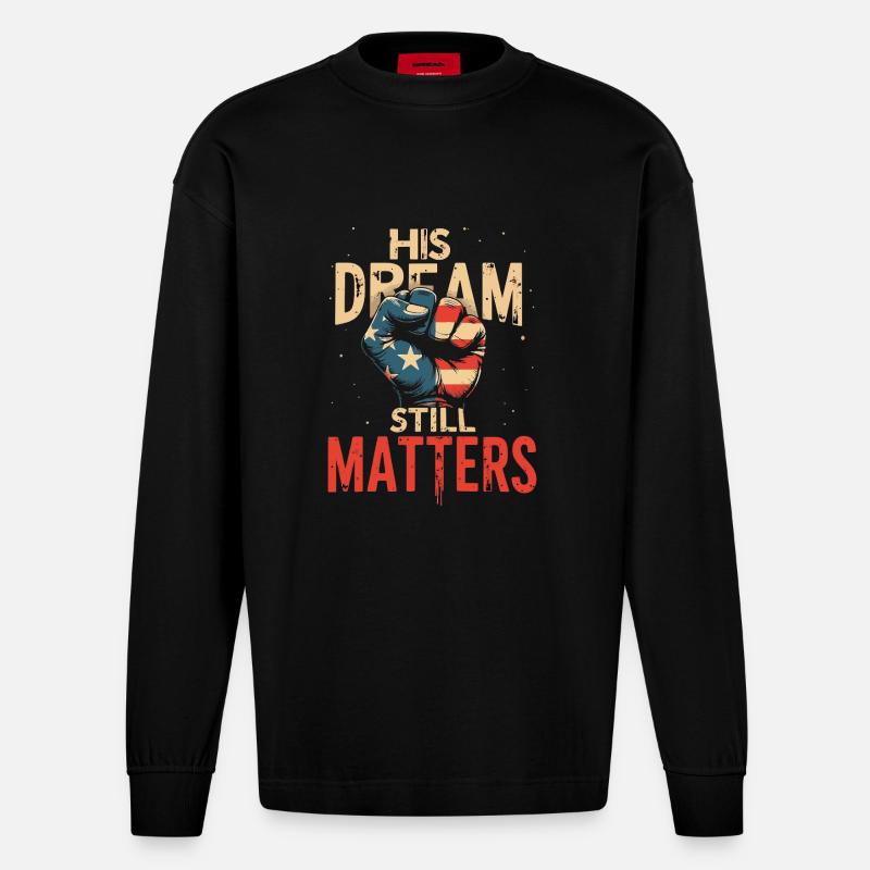 his dream still matters - mlk - Manches longues bio épais oversize fabriqué en UE - SOLID BLACK