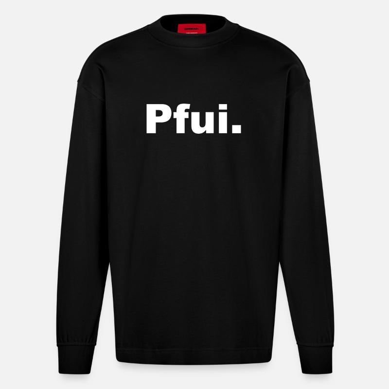 PFUI Statemant T-Shirt - Heavyweight Oversized Organic Langarmshirt Made in EU - SOLID BLACK