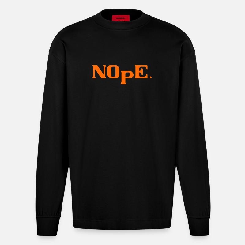 Nope - Heavyweight Oversized Organic Longsleeve Shirt Made in EU - SOLID BLACK