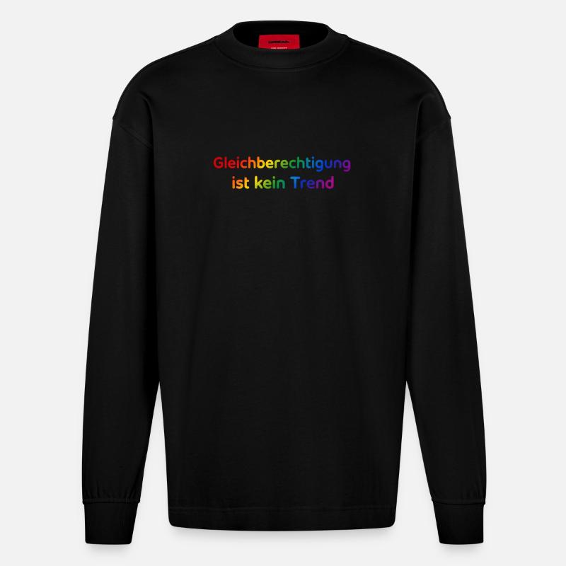 Equality is not a trend rainbow - Heavyweight Oversized Organic Longsleeve Shirt Made in EU - SOLID BLACK