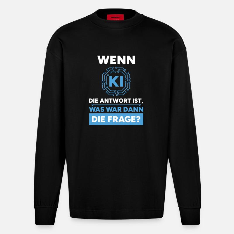 Artificial Intelligence Question Answer Saying - Heavyweight Oversized Organic Longsleeve Shirt Made in EU - SOLID BLACK