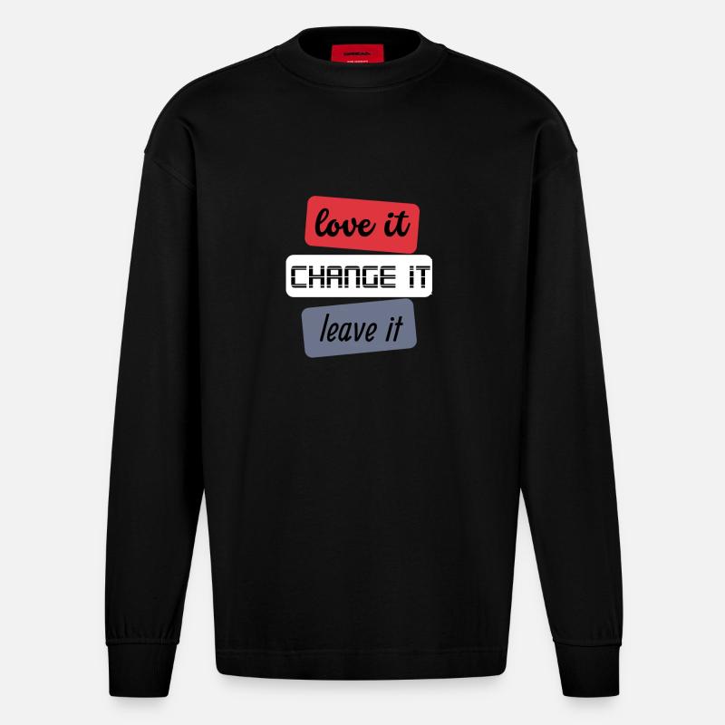 Love it Change it Leave it - Heavyweight Oversized Organic Langarmshirt Made in EU - SOLID BLACK
