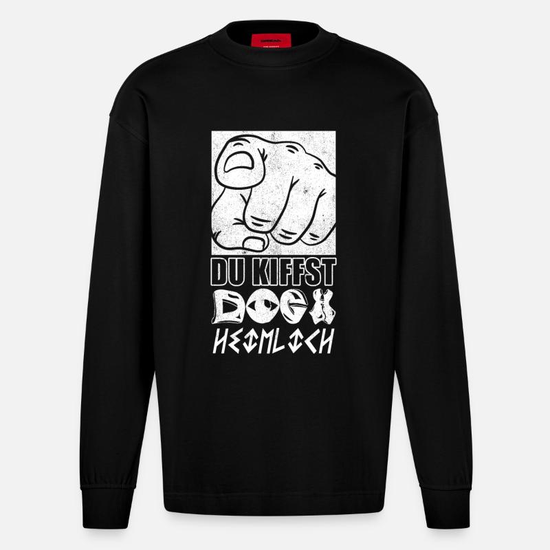 Du Kiffst doch Heimlich - Heavyweight Oversized Organic Langarmshirt Made in EU - SOLID BLACK