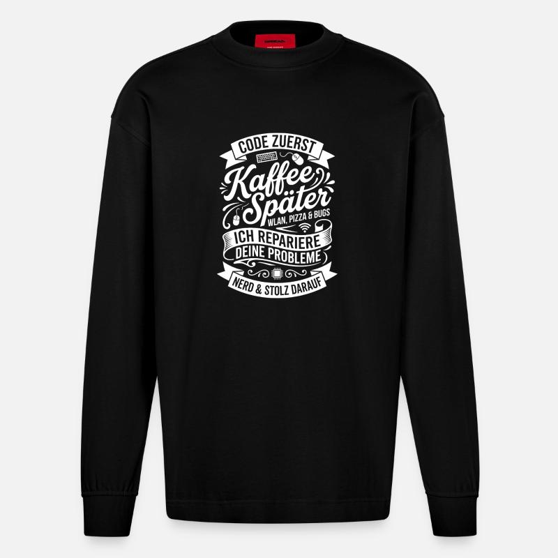 Code First Coffee Later - Heavyweight Oversized Organic Longsleeve Shirt Made in EU - SOLID BLACK