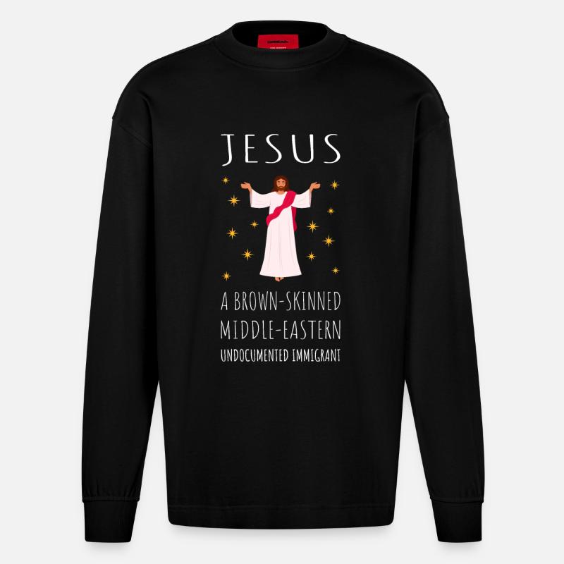 Jesus - A Brown-Skinned Middle-Eastern Immigrant - Heavyweight Oversized Organic Longsleeve Shirt Made in EU - SOLID BLACK