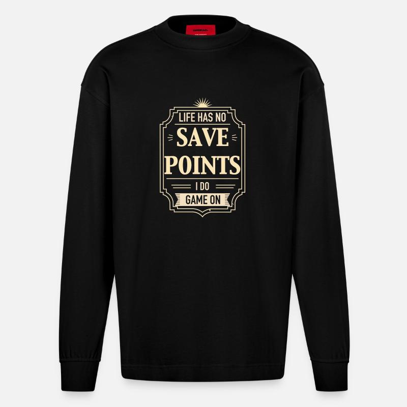 Life Has No Save Points - Heavyweight Oversized Organic Longsleeve Shirt Made in EU - SOLID BLACK