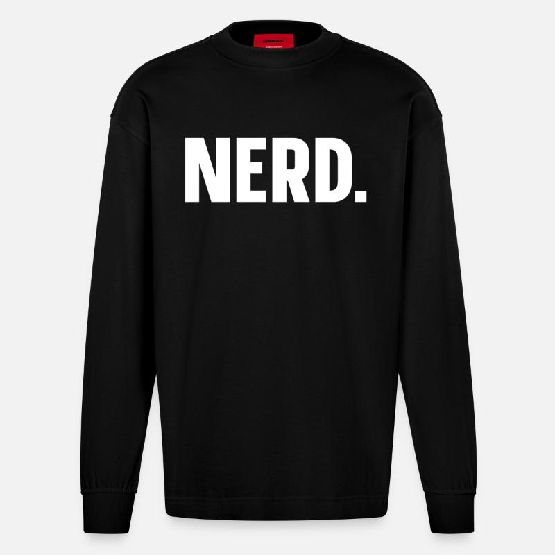NERD einfach Nerd - Heavyweight Oversized Organic Langarmshirt Made in EU - SOLID BLACK