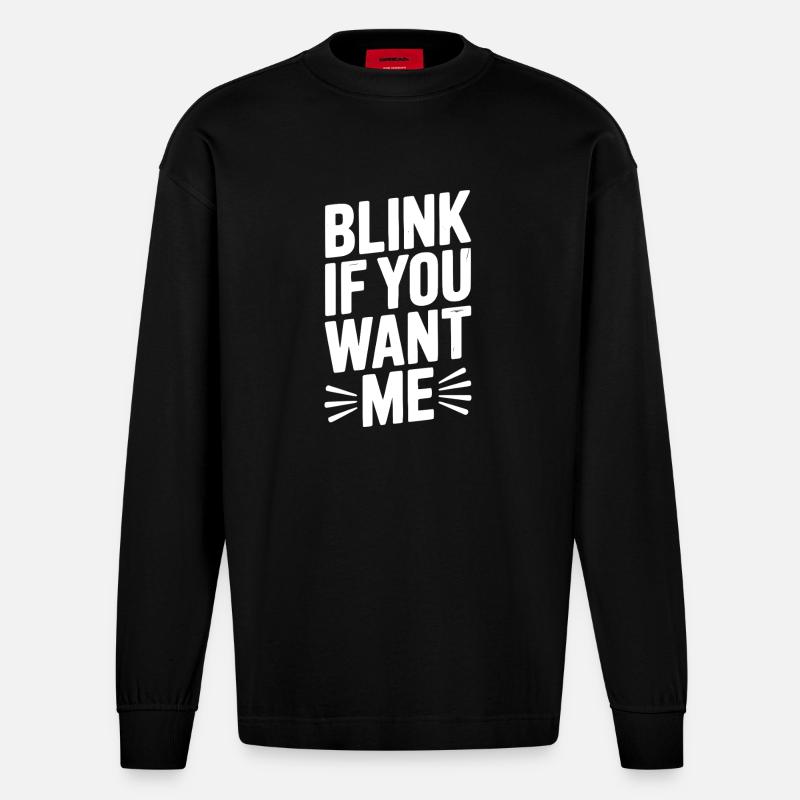 Blinzel, wenn du mich willst - Heavyweight Oversized Organic Langarmshirt Made in EU - SOLID BLACK
