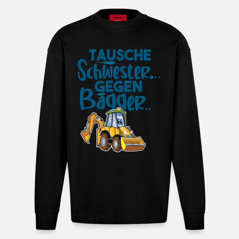 Tausche Schwester Gegen Bagger - Heavyweight Oversized Organic Langarmshirt Made in EU - SOLID BLACK