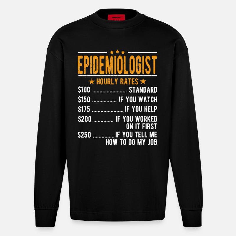 Épidémiologiste Salaire horaire - Manches longues bio épais oversize fabriqué en UE - SOLID BLACK
