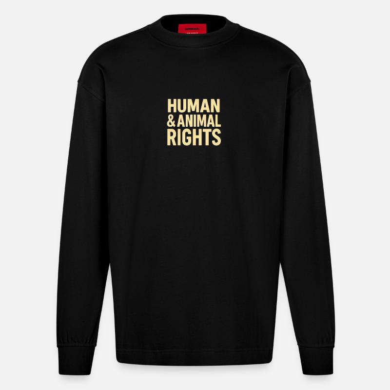 Human & Animal Rights – Bold Statement Design - Heavyweight Oversized Organic Langarmshirt Made in EU - SOLID BLACK