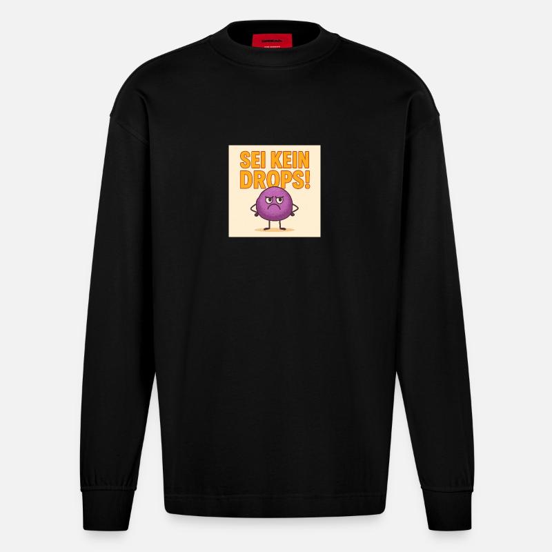 Sei kein grimmiger Drops - Heavyweight Oversized Organic Langarmshirt Made in EU - SOLID BLACK
