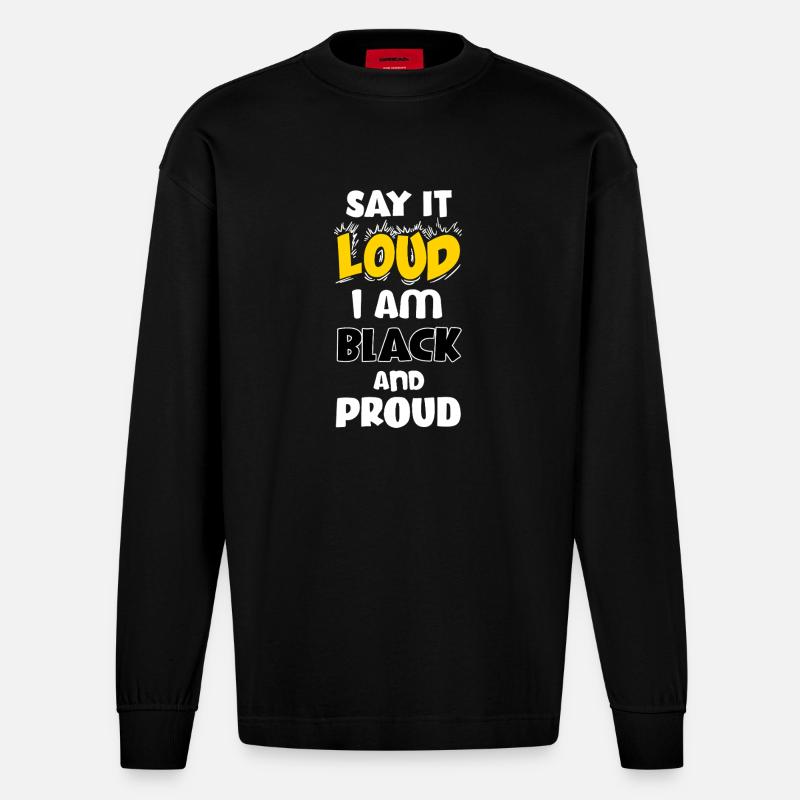 Loud Black Bold Statement Empowerment Design - Heavyweight Oversized Organic Longsleeve Shirt Made in EU - SOLID BLACK