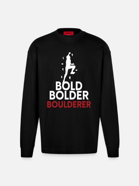 Bold Bolder Boulderer Bouldern - Heavyweight Oversized Organic Langarmshirt Made in EU - SOLID BLACK