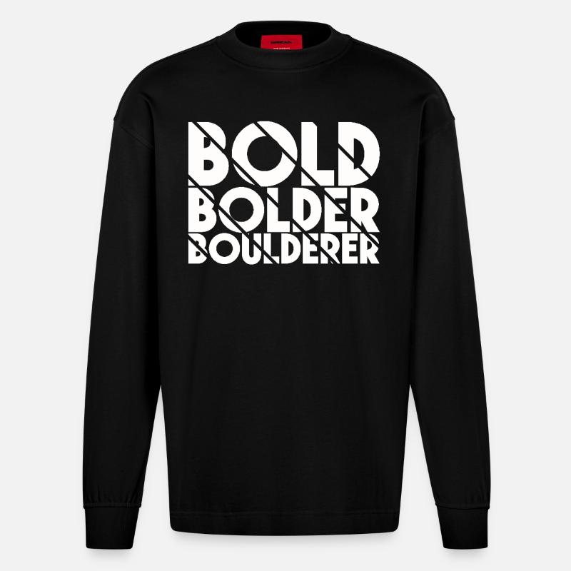Bouldering Bold Bolder Boulderer - Heavyweight Oversized Organic Longsleeve Shirt Made in EU - SOLID BLACK