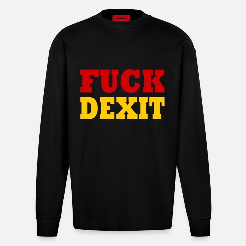 Fuck dexit - Heavyweight Oversized Organic Langarmshirt Made in EU - SOLID BLACK