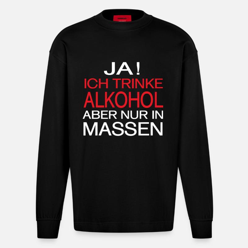 Alkohol Spruch - Heavyweight Oversized Organic Langarmshirt Made in EU - SOLID BLACK
