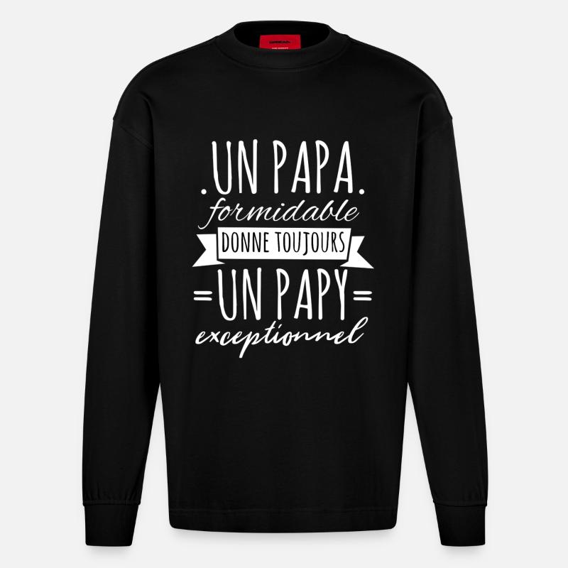 Papi Un Papa Formidable Donne Un Papy Exceptionnel - Manches longues bio épais oversize fabriqué en UE - SOLID BLACK