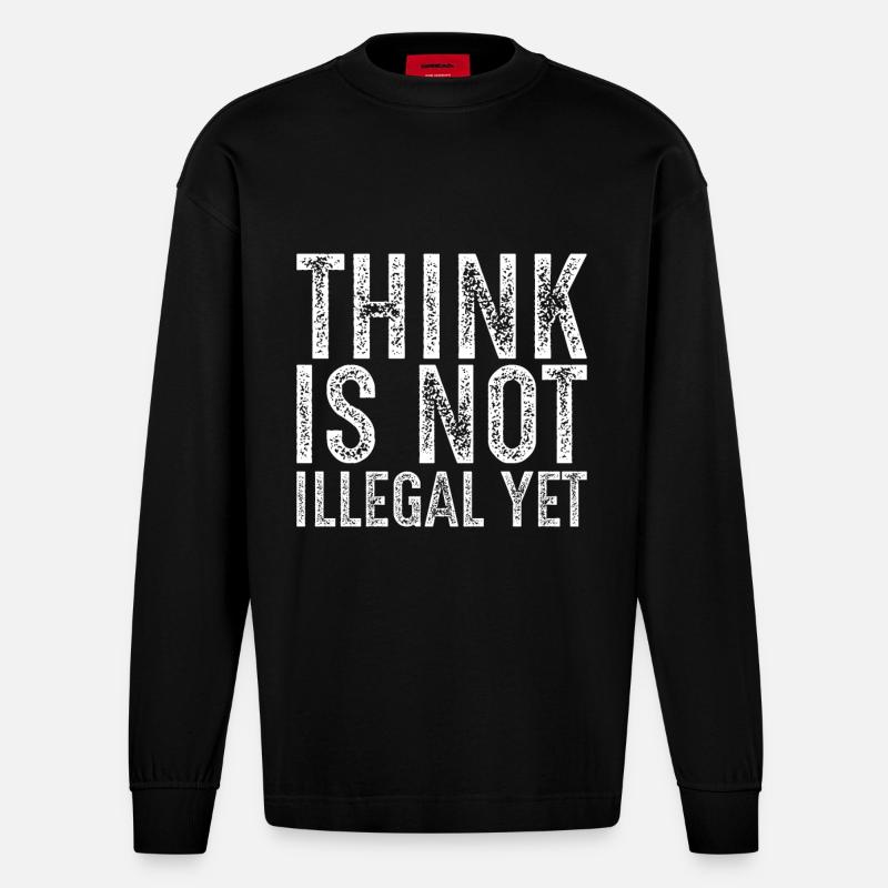 Denken ist noch nicht illegal - Heavyweight Oversized Organic Langarmshirt Made in EU - SOLID BLACK
