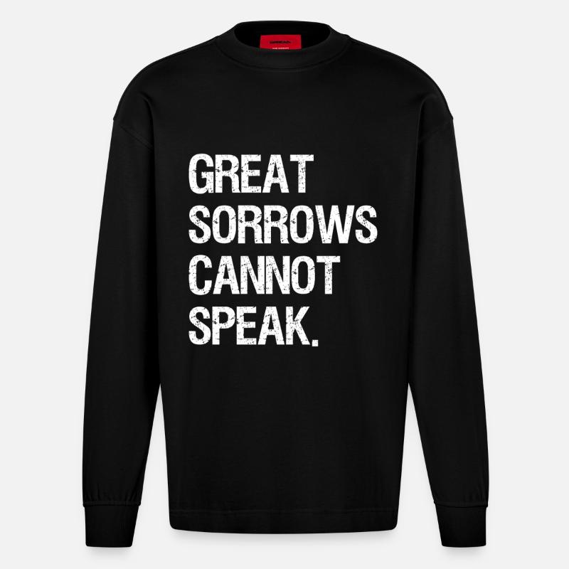 great sorrows cannot speak - Heavyweight Oversized Organic Langarmshirt Made in EU - SOLID BLACK