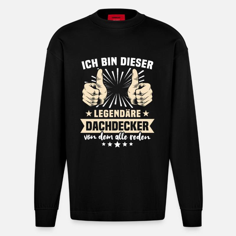 Dachdecker Sprüche - Heavyweight Oversized Organic Langarmshirt Made in EU - SOLID BLACK