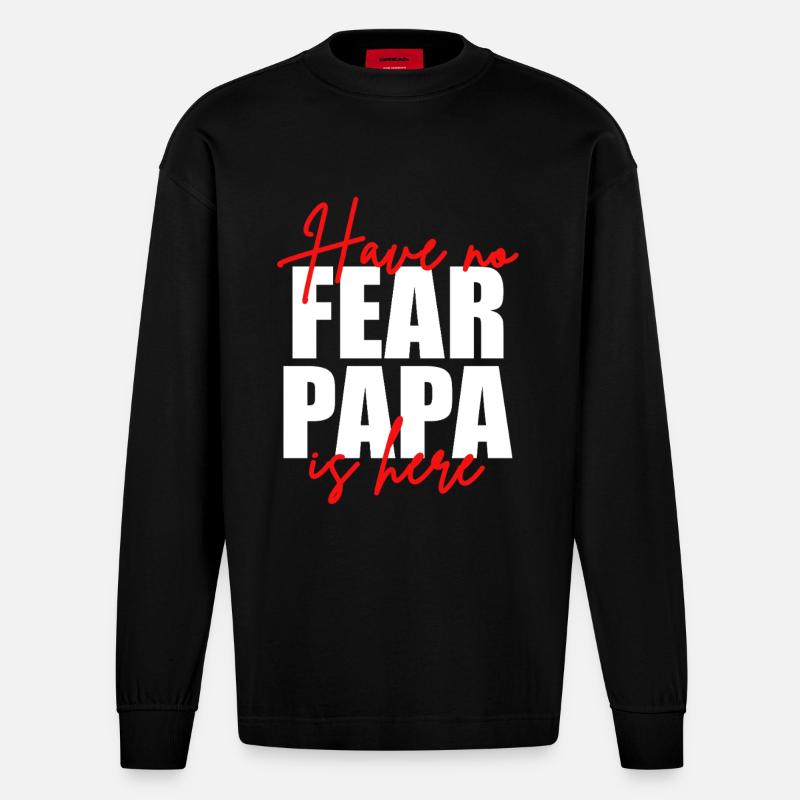 Don't be afraid, dad's here - Heavyweight Oversized Organic Longsleeve Shirt Made in EU - SOLID BLACK