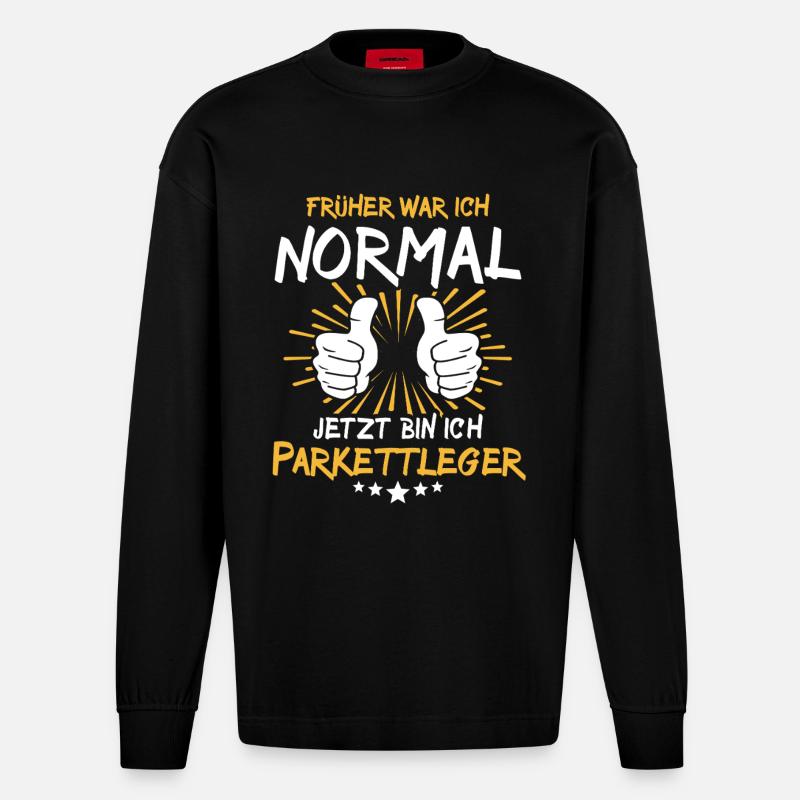Parkettleger Spruch - Heavyweight Oversized Organic Langarmshirt Made in EU - SOLID BLACK