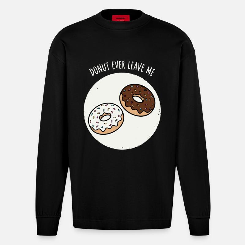 Donut Ever Leave Me - Heavyweight Oversized Organic Langarmshirt Made in EU - SOLID BLACK