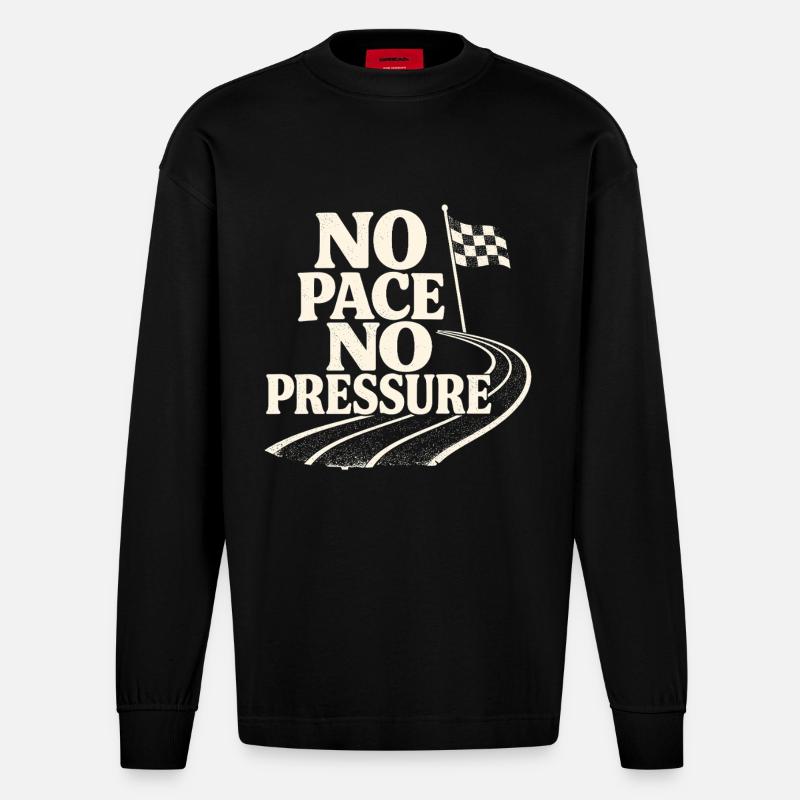 No Pace No Pressure - Heavyweight Oversized Organic Langarmshirt Made in EU - SOLID BLACK