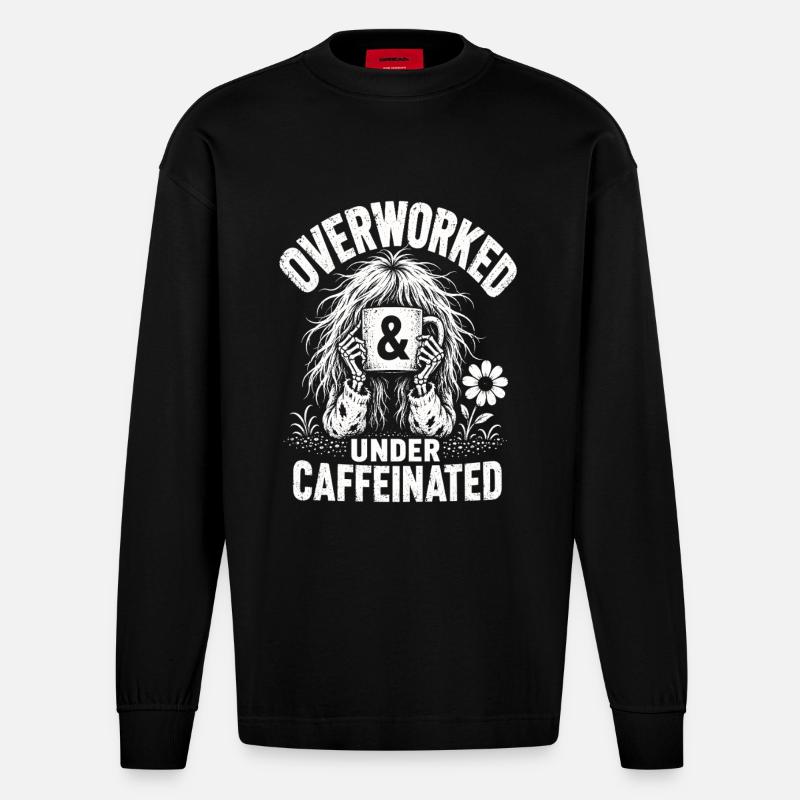 Kaffee Overworked Under Caffeinated Shirt - Heavyweight Oversized Organic Langarmshirt Made in EU - SOLID BLACK