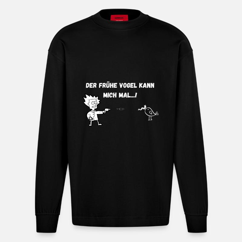 Der frühe Vogel kann mich mal...! - Heavyweight Oversized Organic Langarmshirt Made in EU - SOLID BLACK