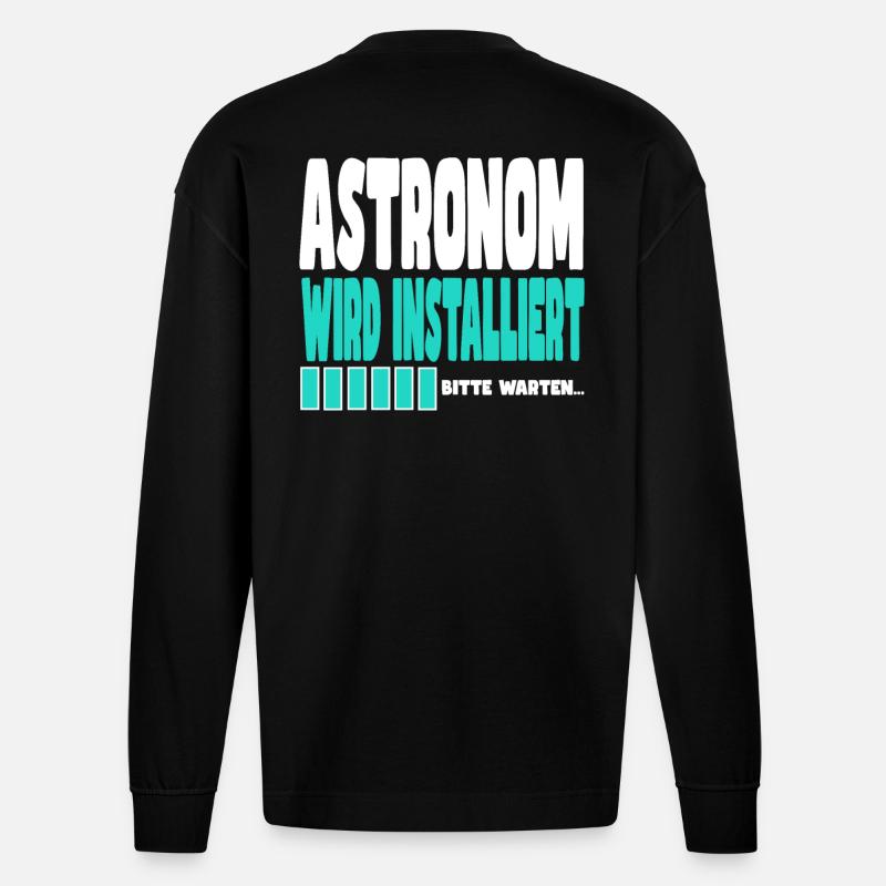 Astronom wird installiert - Heavyweight Oversized Organic Langarmshirt Made in EU - SOLID BLACK