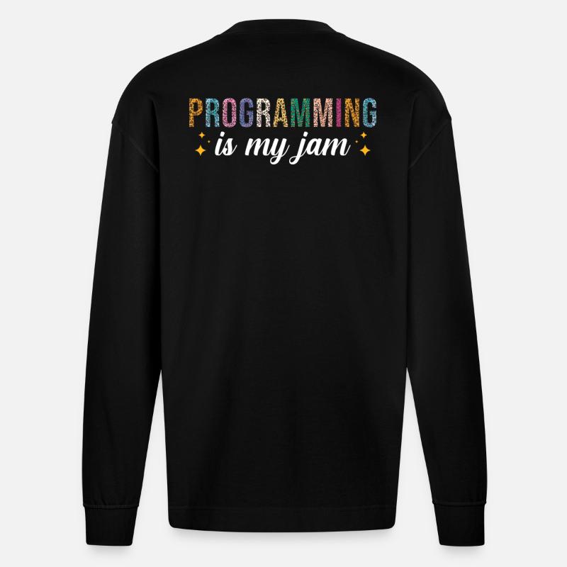 La programmation est ma passion - Manches longues bio épais oversize fabriqué en UE - SOLID BLACK
