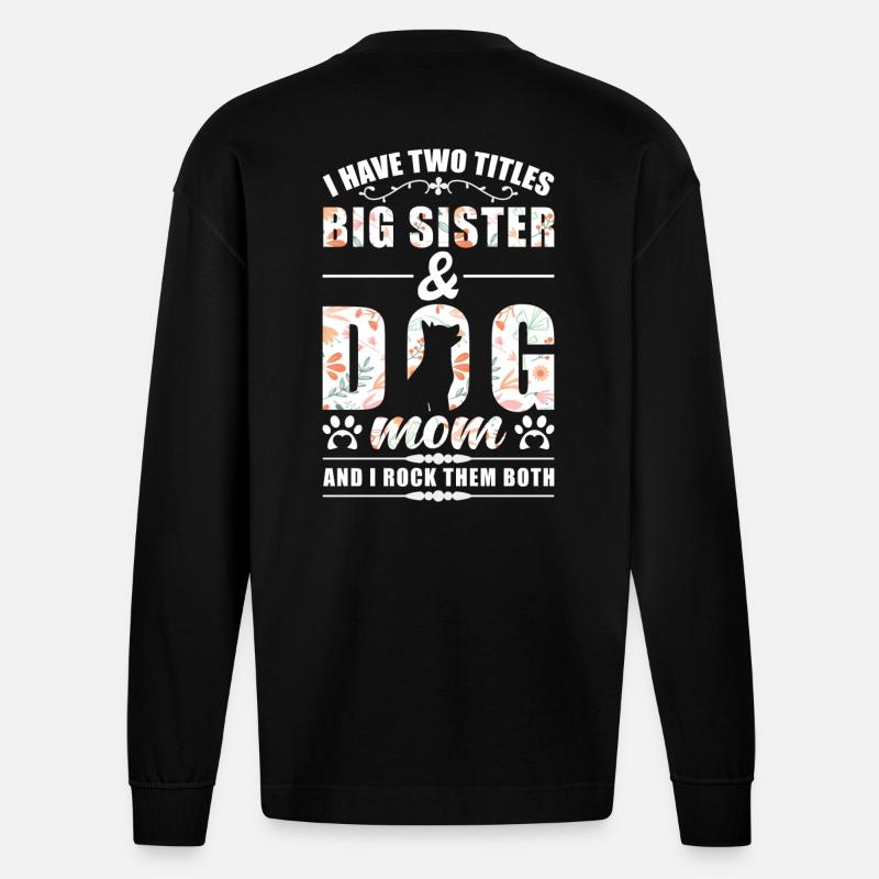 Große Schwester & Hunde Mama - Heavyweight Oversized Organic Langarmshirt Made in EU - SOLID BLACK