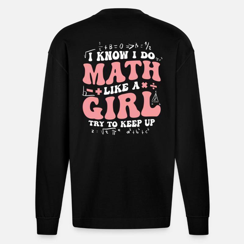 Math Genius Girl Power Statement - Heavyweight Oversized Organic Longsleeve Shirt Made in EU - SOLID BLACK