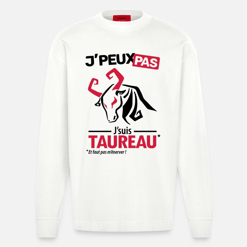 J'peux pas, j'suis taureau - Manches longues bio épais oversize fabriqué en UE - OFF WHITE