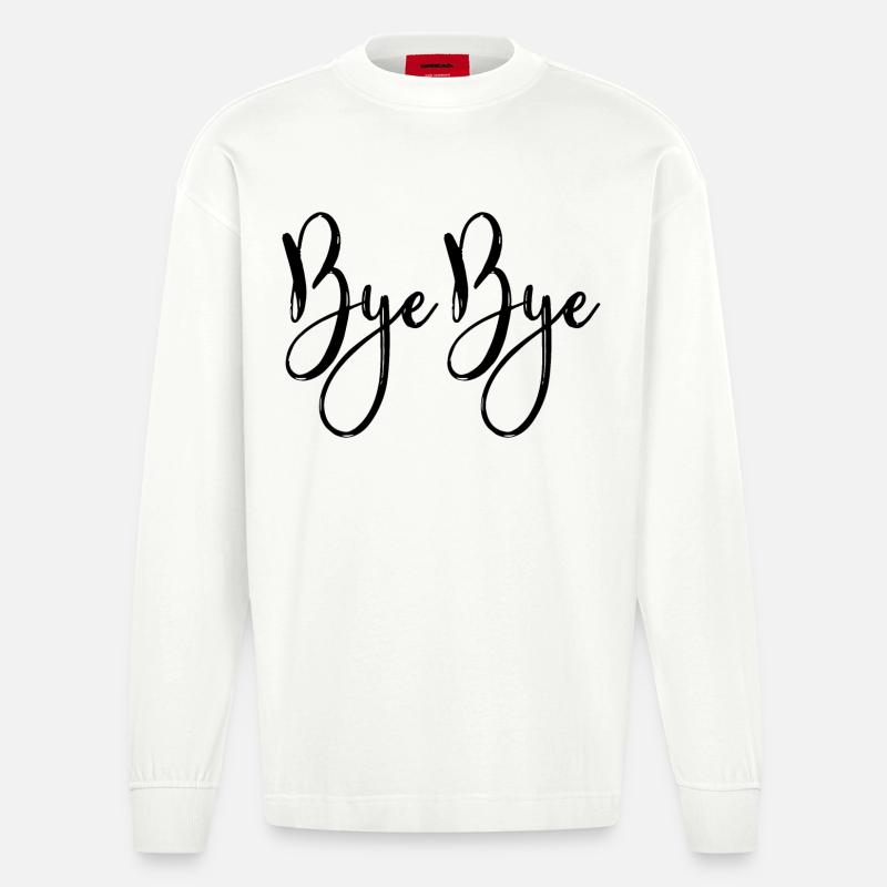 Bye Bye - Heavyweight Oversized Organic Langarmshirt Made in EU - OFF WHITE