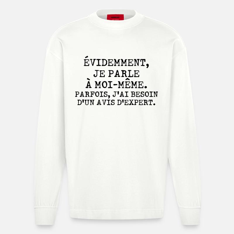 Évidemment, je parle à moi-même - Manches longues bio épais oversize fabriqué en UE - OFF WHITE