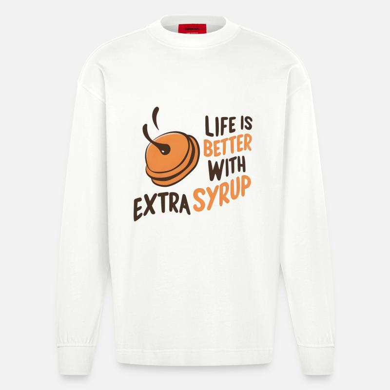 Life is Better with Extra Syrup - Heavyweight Oversized Organic Langarmshirt Made in EU - OFF WHITE