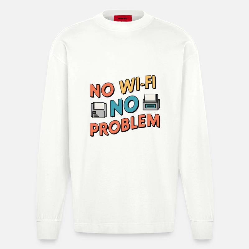 No Wi-Fi, No Problem - Heavyweight Oversized Organic Langarmshirt Made in EU - OFF WHITE