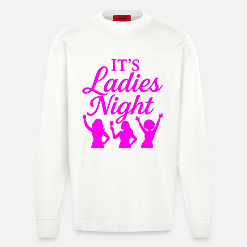 It is Ladies Night - Heavyweight Oversized Organic Langarmshirt Made in EU - OFF WHITE